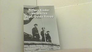 Seller image for Hitlers Kinder antworten Prof. Guido Knopp. for sale by Antiquariat Uwe Berg