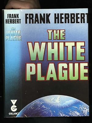 THE WHITE PLAGUE [First UK edition]