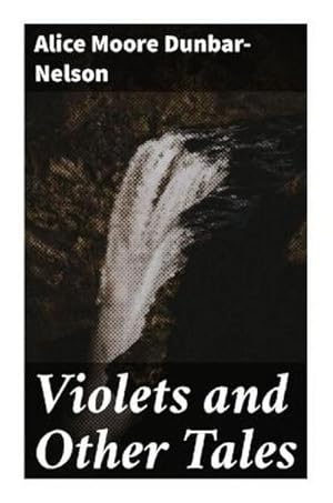 Image du vendeur pour Violets and Other Tales mis en vente par Smartbuy