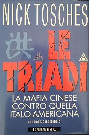 Le triadi. La mafia cinese contro quella italo-americana