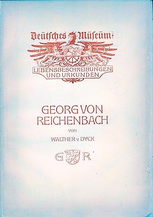 Image du vendeur pour Georg von Reichenbach. mis en vente par Antiquariat Reinhold Pabel