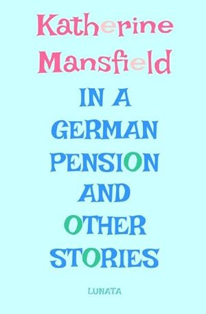 Image du vendeur pour In a German Pension : and Other Stories. DE mis en vente par Smartbuy