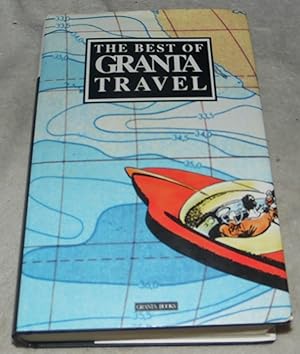 Seller image for The Best of Granta Travel for sale by Pheonix Books and Collectibles