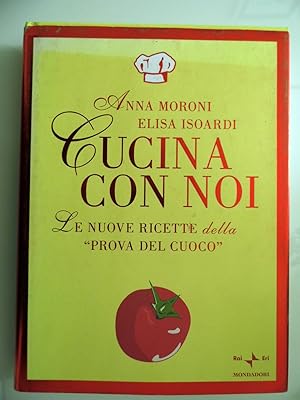 Image du vendeur pour CUCINA CON NOI Le nuove ricette della "PROVA DEL CUOCO" mis en vente par Historia, Regnum et Nobilia