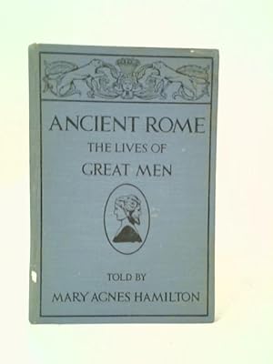 Bild des Verkufers fr Ancient Rome: The Lives of Great Men zum Verkauf von World of Rare Books