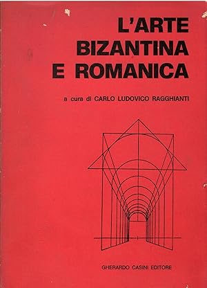 L'Arte Bizantina E Romanica
