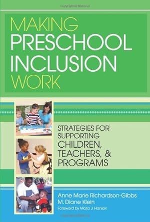 Seller image for Making Preschool Inclusion Work: Strategies for Supporting Children, Teachers, and Programs by Richardson-Gibbs M.A., Anne Marie, Klein \Ph.D. CCC-SLP\, M. [Paperback ] for sale by booksXpress