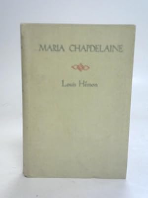 Bild des Verkufers fr Maria Chapdelaine zum Verkauf von World of Rare Books