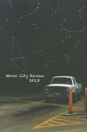 Bild des Verkufers fr Moon City Review 2013 (Moon City Review: An Annual of Poetry, Story, Art, & Criticism) [Paperback ] zum Verkauf von booksXpress