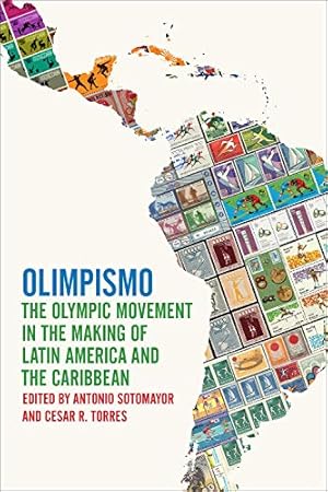 Seller image for Olimpismo: The Olympic Movement in the Making of Latin America and the Caribbean (Sport, Culture, and Society) [Paperback ] for sale by booksXpress