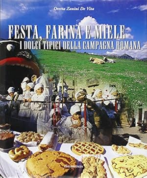 Immagine del venditore per Festa, farina e miele. I dolci tipici della campagna romana venduto da libreria biblos