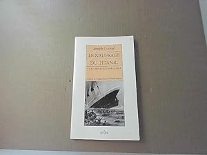 Seller image for Le naufrage du Titanic: Et autres crits sur la mer for sale by JLG_livres anciens et modernes