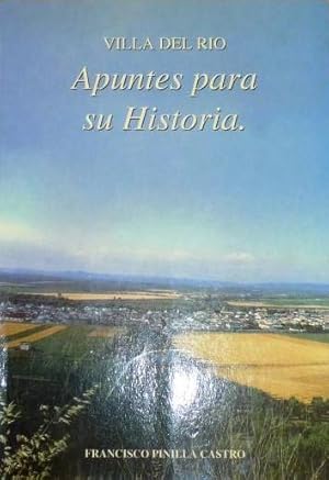 Imagen del vendedor de VILLA DEL RIO (CRDOBA). APUNTES PARA SU HISTORIA a la venta por LIBRERIA ANTICUARIO BELLVER MADRID