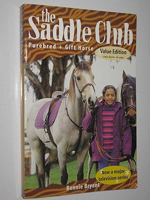 Seller image for Purebred + Gift Horse - Saddle Club Value Edition Series #20 for sale by Manyhills Books