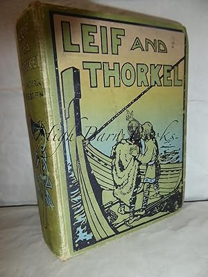 Leif and Thorkel: Two Norse Boys of Long Ago