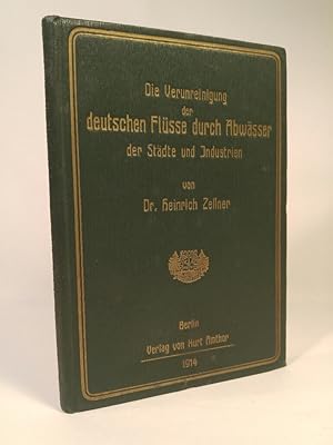 Bild des Verkufers fr Die Verunreinigung der deutschen Flsse durch Abwsser der Stdte und Industrien. zum Verkauf von ANTIQUARIAT Franke BRUDDENBOOKS