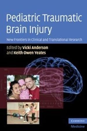 Image du vendeur pour Pediatric Traumatic Brain Injury: New Frontiers in Clinical and Translational Research [Hardcover ] mis en vente par booksXpress