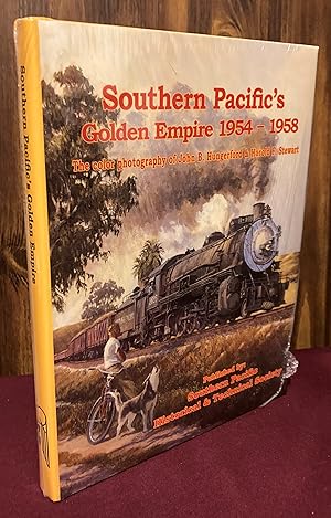 Seller image for Southern Pacific's Golden Empire, 1954-58: the Color Photography of John B. Hungerford and Harold F. Stewart for sale by Palimpsest Scholarly Books & Services