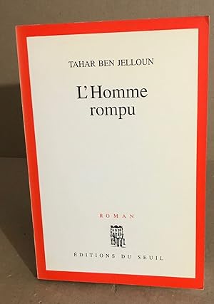 Imagen del vendedor de L'Homme rompu a la venta por librairie philippe arnaiz