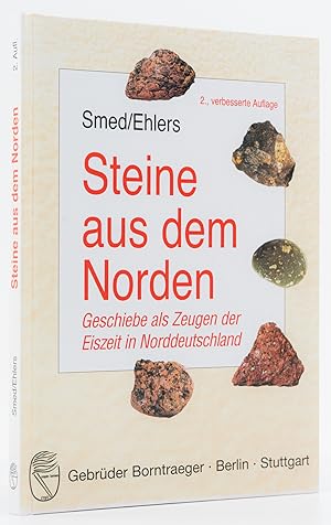 Bild des Verkufers fr Steine aus dem Norden. Geschiebe als Zeugen der Eiszeit in Norddeutschland. - zum Verkauf von Antiquariat Tautenhahn