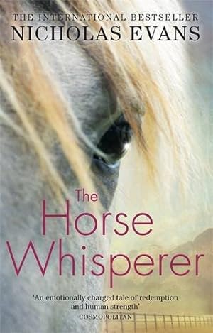 Imagen del vendedor de The Horse Whisperer: The 25th anniversary edition of a classic novel that was made into a beloved film a la venta por WeBuyBooks