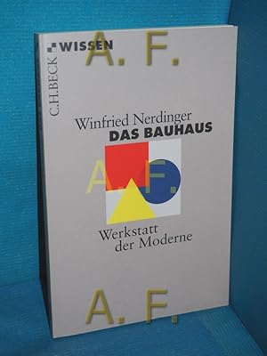 Imagen del vendedor de Das Bauhaus : Werkstatt der Moderne. C.H. Beck Wissen , 2883 a la venta por Antiquarische Fundgrube e.U.