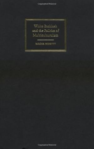 Image du vendeur pour White Backlash and the Politics of Multiculturalism by Hewitt, Roger [Hardcover ] mis en vente par booksXpress