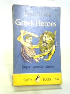 Bild des Verkufers fr Tales of the Greek Heroes zum Verkauf von World of Rare Books