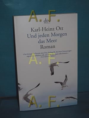 Bild des Verkufers fr Und jeden Morgen das Meer : Roman. zum Verkauf von Antiquarische Fundgrube e.U.