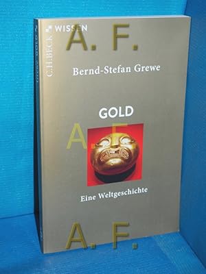 Bild des Verkufers fr Gold : eine Weltgeschichte. C.H. Beck Wissen , 2889 zum Verkauf von Antiquarische Fundgrube e.U.