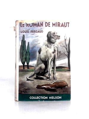 Seller image for Le Roman De Miraut - Chien De Chasse for sale by World of Rare Books