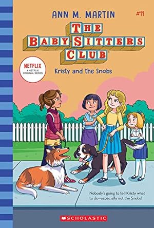 Seller image for Kristy and the Snobs (The Baby-sitters Club #11) (11) [No Binding ] for sale by booksXpress