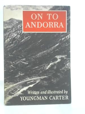 Image du vendeur pour On to Andorra mis en vente par World of Rare Books