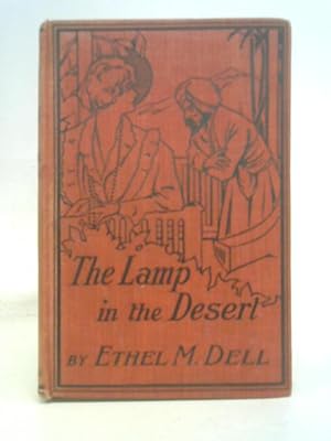 Seller image for The Lamp In The Desert for sale by World of Rare Books