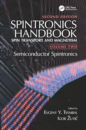 Bild des Verkufers fr Spintronics Handbook, Second Edition: Spin Transport and Magnetism : Volume Two: Semiconductor Spintronics zum Verkauf von AHA-BUCH GmbH
