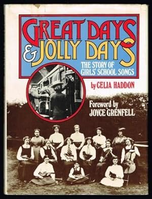 Great Days & Jolly Days: The Story of Girls' School Songs