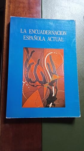 Imagen del vendedor de LA ENCUADERNACION ARTISTICA ESPAOLA ACTUAL a la venta por Libreria Castrillo