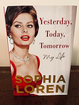 Immagine del venditore per Yesterday, Today, Tomorrow: My Life [FIRST EDITION, FIRST PRINTING] venduto da Vero Beach Books