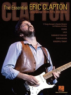 Seller image for The Essential Eric Clapton: Easy Guitar with Riffs and Solos by Clapton, Eric [Paperback ] for sale by booksXpress