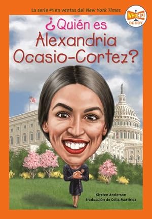 Seller image for ¿Qui©n es Alexandria Ocasio-Cortez? (¿Qui©n fue?) (Spanish Edition) by Anderson, Kirsten, Who HQ [Paperback ] for sale by booksXpress