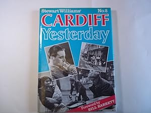 Imagen del vendedor de Stewart Williams' Cardiff Yesterday. Volume 2. a la venta por Carmarthenshire Rare Books