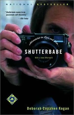 Seller image for Shutterbabe: Adventures in Love and War by Deborah Copaken Kogan [Paperback ] for sale by booksXpress