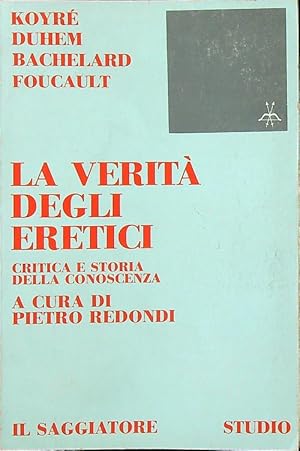 Bild des Verkufers fr La verita' degli eretici zum Verkauf von Librodifaccia