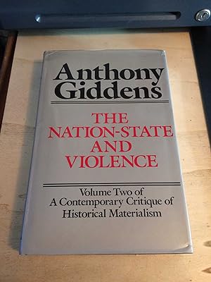 The Nation-State and Violence. Volume Two of A Contemporary Critique of Historical Materialism