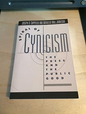 Seller image for Spiral of Cynicism: The Press and the Public Good for sale by Dreadnought Books