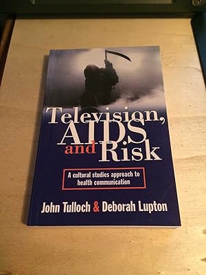 Imagen del vendedor de Television, AIDS and Risk: A cultural studies approach to health communication a la venta por Dreadnought Books