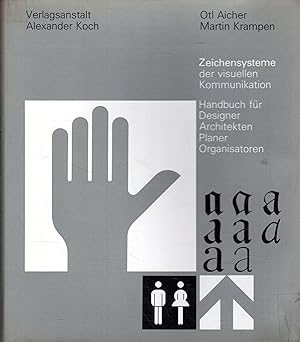 Seller image for Zeichensysteme der visuellen Kommunikation: Handbuch fr Designer, Architekten, Planer, Organisatoren for sale by Messinissa libri