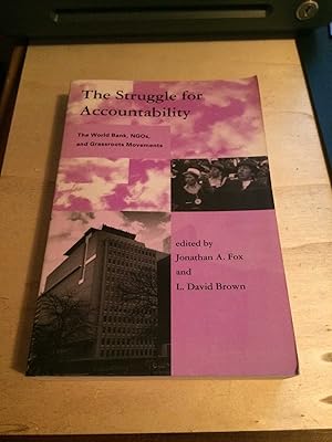 The Struggle for Accountability: The World Bank, NGOs, and Grassroots Movements