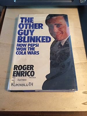 Image du vendeur pour The Other Guy Blinked: How Pepsi Won the Cola Wars mis en vente par Dreadnought Books