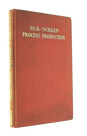 Bild des Verkufers fr Silk-Screen Process Production zum Verkauf von M Godding Books Ltd